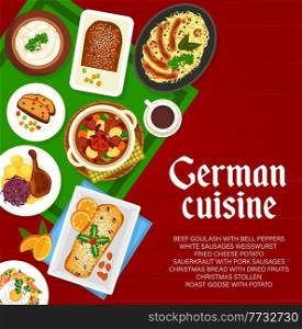 German cuisine menu cover page template. Sauerkraut with pork sausages, beef goulash and white sausages Weisswurst, fried cheese potato, roast goose with potato and Christmas bread and Stollen pie. German cuisine menu cover page vector template