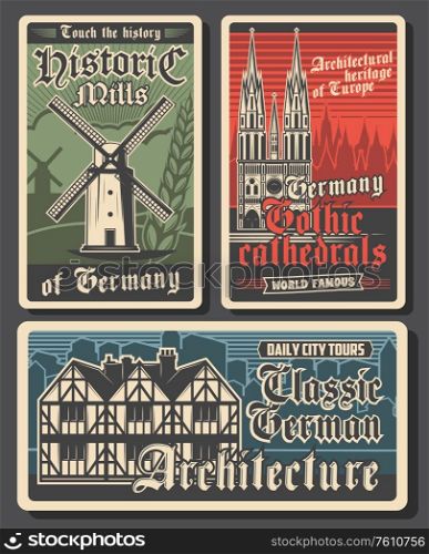 Germany travel retro posters, German landmarks and Berlin city buildings, culture and tourism, vector. German Gothic architecture, castles, cathedrals and historic mills, Europe travel destinations. Germany travel retro posters, German landmarks