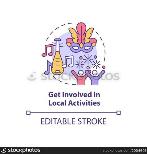 Get involved in local activities concept icon. Adjusting to living abroad abstract idea thin line illustration. Engaging in cultural events. Vector isolated outline color drawing. Editable stroke. Get involved in local activities concept icon