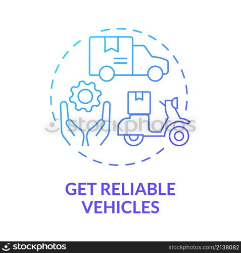 Get reliable vehicles blue gradient concept icon. Freight delivery business abstract idea thin line illustration. Isolated outline drawing. Roboto-Medium, Myriad Pro-Bold fonts used. Get reliable vehicles blue gradient concept icon