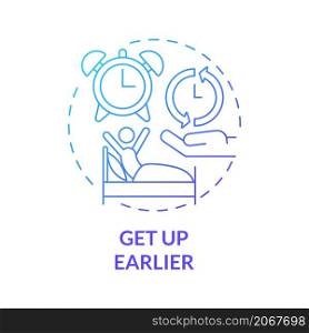 Get up earlier blue gradient concept icon. Wakeup early morning. Healthy lifestyle abstract idea thin line illustration. Isolated outline drawing. Roboto-Medium, Myriad Pro-Bold fonts used. Get up earlier blue gradient concept icon