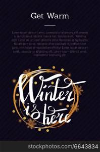 Get warm winter is here calligraphic inscription written in round golden frame vector illustration isolated on purple background, xmas greeting poster. Get Warm Winter is Here Calligraphic Inscription