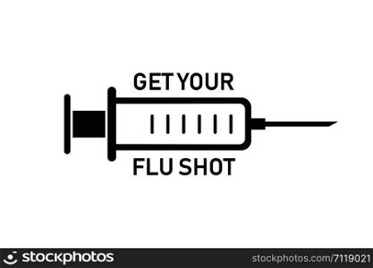 Get your flu shot. Health care vaccine sign. Syringe icon. Clinic flu shot icon. EPS 10. Get your flu shot. Health care vaccine sign. Syringe icon. Clinic flu shot icon.