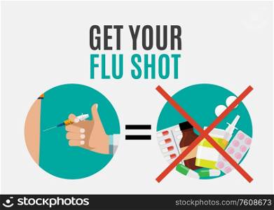 Get Your Flu Shot Vaccination concept flat background. Vector Illustration EPS10. Get Your Flu Shot Vaccination concept flat background. Vector Illustration