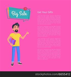 Get your gifts big sale poster. Man with beard holds box in hands and dreaming about best presents and low prices vector illustration on pink. Get your Gifts Big Sale Poster. Man Holds Box