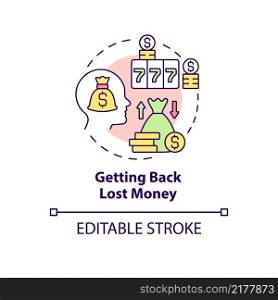 Getting back lost money concept icon. Symptom of compulsive gambling abstract idea thin line illustration. Isolated outline drawing. Editable stroke. Arial, Myriad Pro-Bold fonts used. Getting back lost money concept icon
