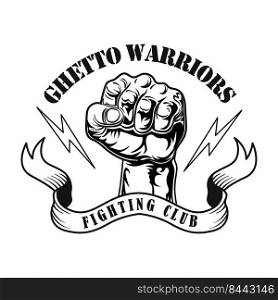 Ghetto warriors symbol vector illustration. Male fist with lightning, text on ribbon. Lifestyle concept for fight club emblem or gangsta tattoo templates