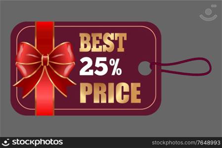 Gift card best price 25 percent off with red ribbon. Business advertising tag with special promotion decorated by bow symbol. Shopping coupon with discount in golden color, seasonal card vector. Best price 25 Percent Discount Gift Card Vector