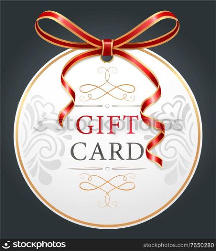 Gift card with red ribbon and bow for holiday. Greeting postcard in shape of ball with pattern decorated by festive stripe. Round invitation icon or coupon with colorful symbols on white vector. Greeting Gift Card with Red festive Ribbon Vector