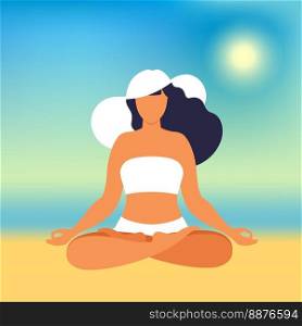 Girl meditation on the beach. Concept for vacation, holiday and travel. Summer time. Vector illustration in flat.