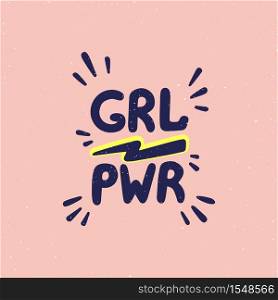 Girl power movement. Feminist slogan grl pwr on Pink background. Feminist movement, protest action, girl power. Vector illustration. Girl power movement. Doodle style Girl portraits and feminist slogan grl pwr on white background. Feminist movement, protest action, girl power. Vector illustration.