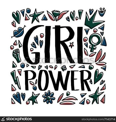 Girl power poster. Hand drawn lettering with decoration. Vector illustration.