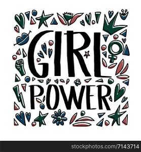 Girl power poster. Hand drawn lettering with decoration. Vector illustration.
