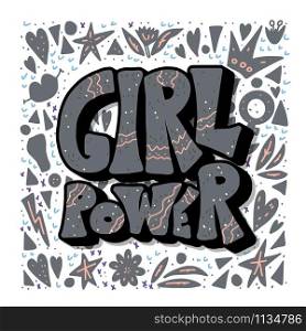 Girl power poster template. Quote with decoration. Vector conceptual illustration.