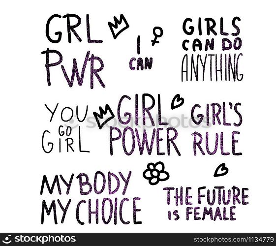 Girl power set of quotes isolated on white background. GRL PWR hand lettering. Feminist slogans. You go girl, My body my choice, The future is female, I can phrases. Vector illustration.