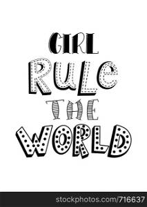 Girl rule the world. Isolated calligraphy letters. Feminist quote. Graphic design element. Can be used as print for poster, t shirt, postcard.
