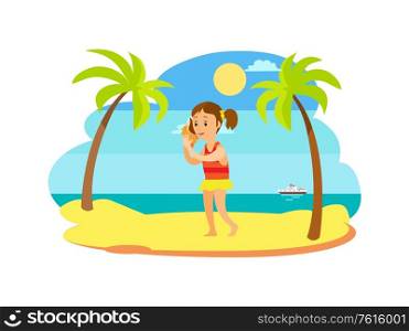 Girl standing on sand and putting seashell on hear, portrait and full length view of child on beach, sunny weather and ocean view with ship vector. Child Hearing Seashell on Beach, Sea View Vector