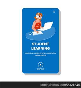 Girl Student Learning Lesson On Laptop Vector. Young Teenager Student Learning Online For University Examine Or Test. Character Reading Electronic Book On Computer Web Flat Cartoon Illustration. Girl Student Learning Lesson On Laptop Vector