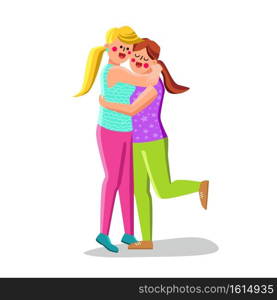 Girls Friends Hugging Together, Friendship Vector. Happy Beautiful Young Women Friendly Hugging And Enjoying. Attractive Characters Ladies Embracing And Laughing Flat Cartoon Illustration. Girls Friends Hugging Together, Friendship Vector