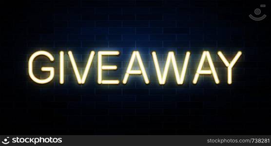 Giveaway shiny neon text composition, vector illustration