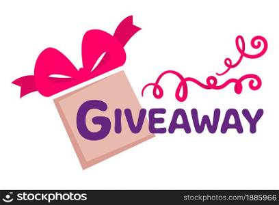 Giving presents and gifts for followers and subscribers in social media for activity on pages and accounts. Giveaway banner with box and tied ribbon. Promotion in internet, vector in flat style. Giveaway presents for followers and subscribers for activity