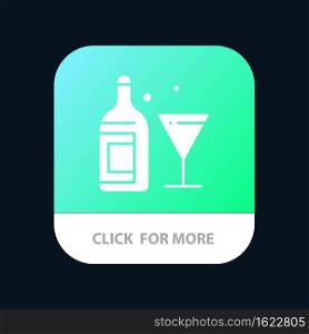 Glass, Drink, Bottle, Wine Mobile App Button. Android and IOS Glyph Version