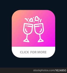 Glass, Love, Drink, Wedding Mobile App Button. Android and IOS Line Version