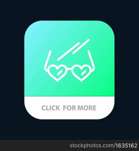 Glasses, Love, Heart, Wedding Mobile App Button. Android and IOS Line Version