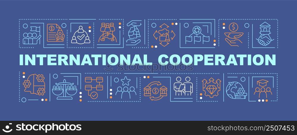 Global cooperation word concepts dark blue banner. Worldwide partnership. Infographics with icons on color background. Isolated typography. Vector illustration with text. Arial-Black font used. Global cooperation word concepts dark blue banner