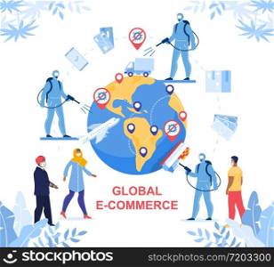 Global E-Commerce during Worldwide Covid19 Pandemic. Earth Planet, People in Protective Clothes Facemask Working Online. Secure International Delivery Service in Disinfection Sanitation Condition. Global E-Commerce in Worldwide Covid19 Pandemic