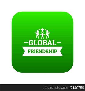 Global friendship icon green vector isolated on white background. Global friendship icon green vector