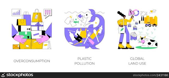 Global pollution problem abstract concept vector illustration set. Overconsumption and plastic pollution, global land use, globalization and food production, overpopulation problem abstract metaphor.. Global pollution problem abstract concept vector illustrations.