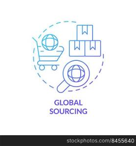 Global sourcing blue gradient concept icon. Effective procurement strategy abstract idea thin line illustration. International manufacturer. Isolated outline drawing. Myriad Pro-Bold font used. Global sourcing blue gradient concept icon