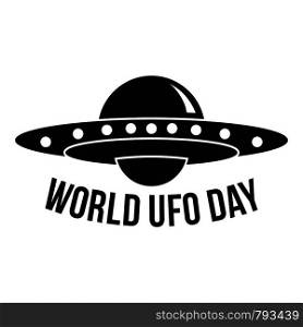 Global ufo day logo. Simple illustration of global ufo day vector logo for web design isolated on white background. Global ufo day logo, simple style