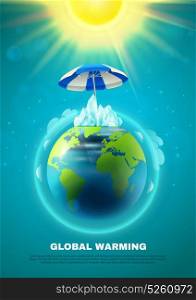 Global Warming Poster. Global warming poster with planet earth in atmosphere under umbrella from sun on blue background vector illustration