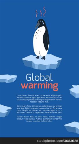 Global warming. Vertical card with cartoon doodle illustration of sad penguin on melting cracked ice. World problem. The threat of extinction of rare animals. Vector template for banner, articles. Global warming. Vertical card with cartoon doodle illustration of sad penguin on melting cracked ice. World problem. The threat of extinction of rare animals. Vector template