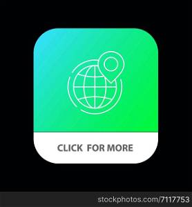 Globe, Business, Global, Office, Point, World Mobile App Button. Android and IOS Line Version