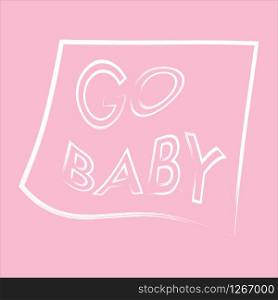 go baby logo on pink background vector illustration