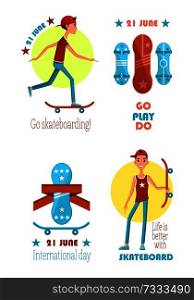 Go play do skateboarding, 21 june colorful poster international day life is better with skateboard vector illustration, pretty boards set, riding teen. Go Play Do Skateboarding, 21 June Colorful Poster