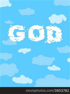 God of clouds. Cloudy white text on blue heavenly background.&#xA;