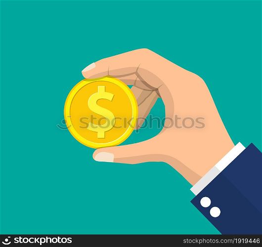 Gold coin in hand. Golden coin with dollar sign. Growth, income, savings, investment. Business success. Flat style vector illustration.. Gold coin in hand.
