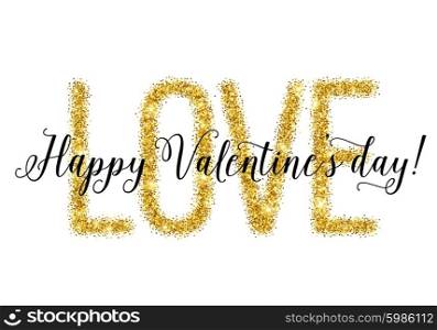 Gold glittering lettering Valentines day card. Vector illustration . Gold glittering lettering Valentines day card. Vector illustration EPS10