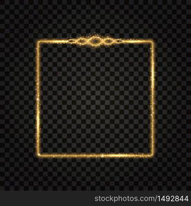 Gold square frame. Golden glow glittering effect, neon shine, light particles and star dust. Design element, border. Isolated on dark transparent background. Vector illustration