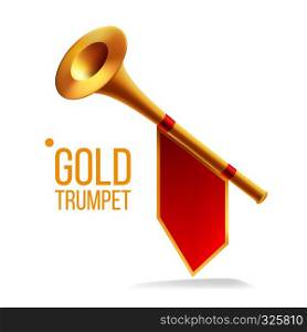 Gold Trumpet Vector. Fanfare Horn. Musical Herald Object. Loud Instrument. Realistic Illustration. Gold Trumpet Vector. Fanfare Horn. Musical Herald Object. Loud Instrument. Isolated Realistic Illustration