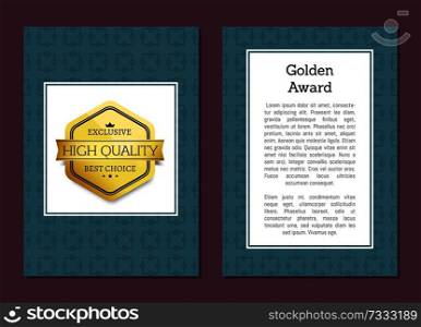 Golden award poster with emblem high quality exclusive best choice golden label topped by crown vector illustration poster design isolated on blue. Golden Award Poster with Emblem High Quality Label