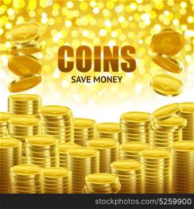 Golden Coins Savings Background Poster. Save money financial background poster with stacks of golden coins and shiny bright yellow spots vector illustration
