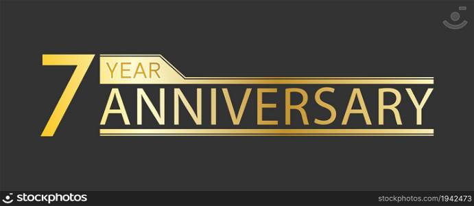 Golden congratulatory inscription 7 year anniversary. Decorative element for postcards, banners, posters, greetings, decoration and creative design. Simple style.