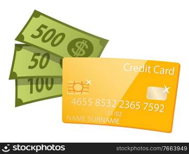 Golden credit card with numbers vector, isolated money financial assets. Flat style dollar banknotes 500, 50 and 10 bucks. American currency paying. Money Dollars in Cash, Plastic Credit Card Icon