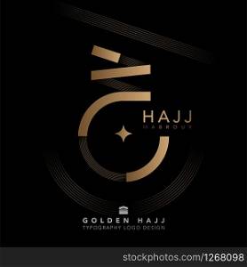 Golden Hajj Mabrour typography luxury logo design on black background. logo split off background.