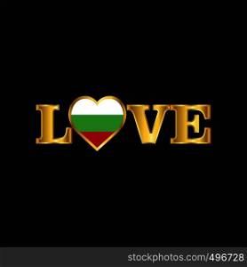 Golden Love typography Bulgaria flag design vector
